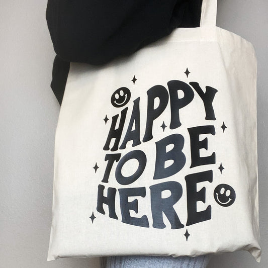 Happy to be here Canvas Tote Bag